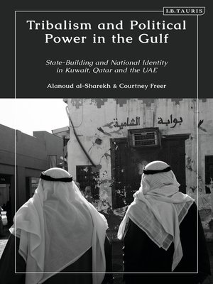 cover image of Tribalism and Political Power in the Gulf